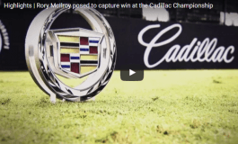 Vídeo con los mejores golpes de la 3ª ronda del Cadillac Championship